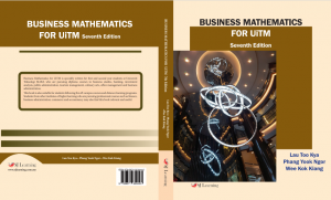 Business Mathematics for UiTM 7e: Lau Too Kya, Phang Yook Ngor and Wee Kok Kiang (2022)