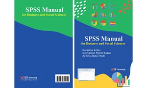 SPSS Manual for Business and Social Sciences: Nuralina Azlan, Nornadiah Mohd Razali and Az'lina Abdul Hadi (2026)